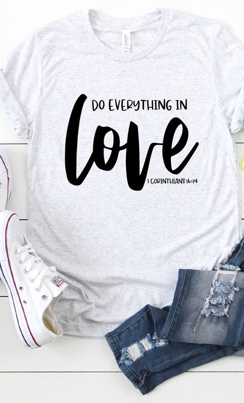 Do Everything In Love Graphic Tee T-Shirt