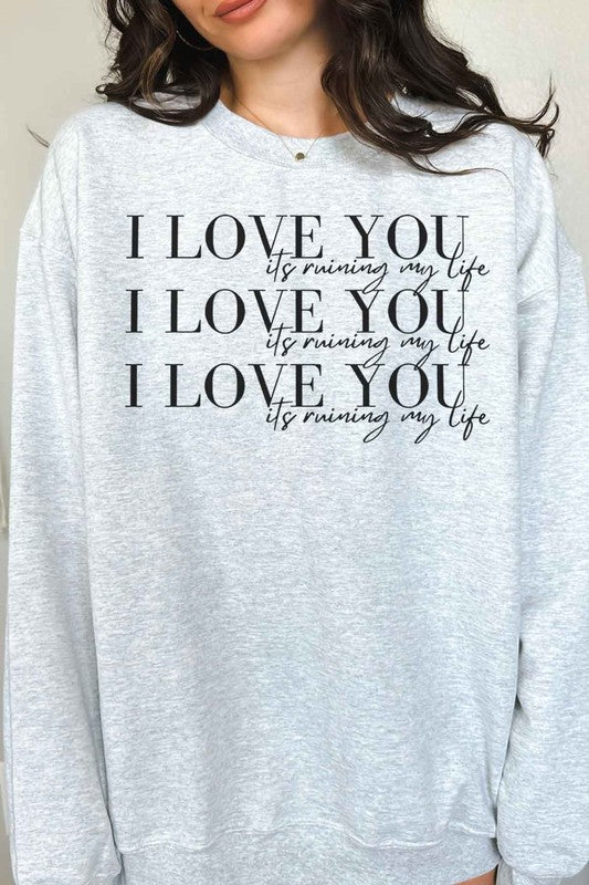 I LOVE YOU GRAPHIC SWEATSHIRT
