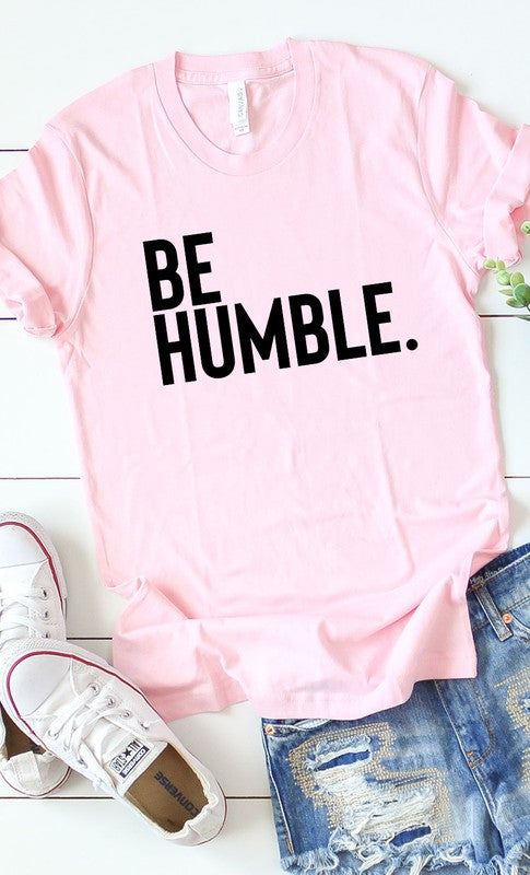 Be Humble Graphic Tee T-Shirt PLUS