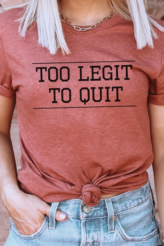 Too Legit To Quit Cool Graphic Tee T-Shirt