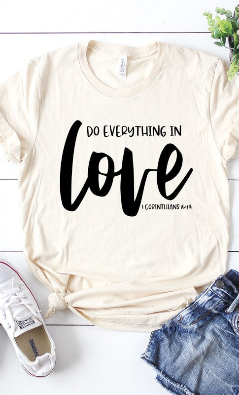 Do Everything In Love Graphic Tee T-Shirt