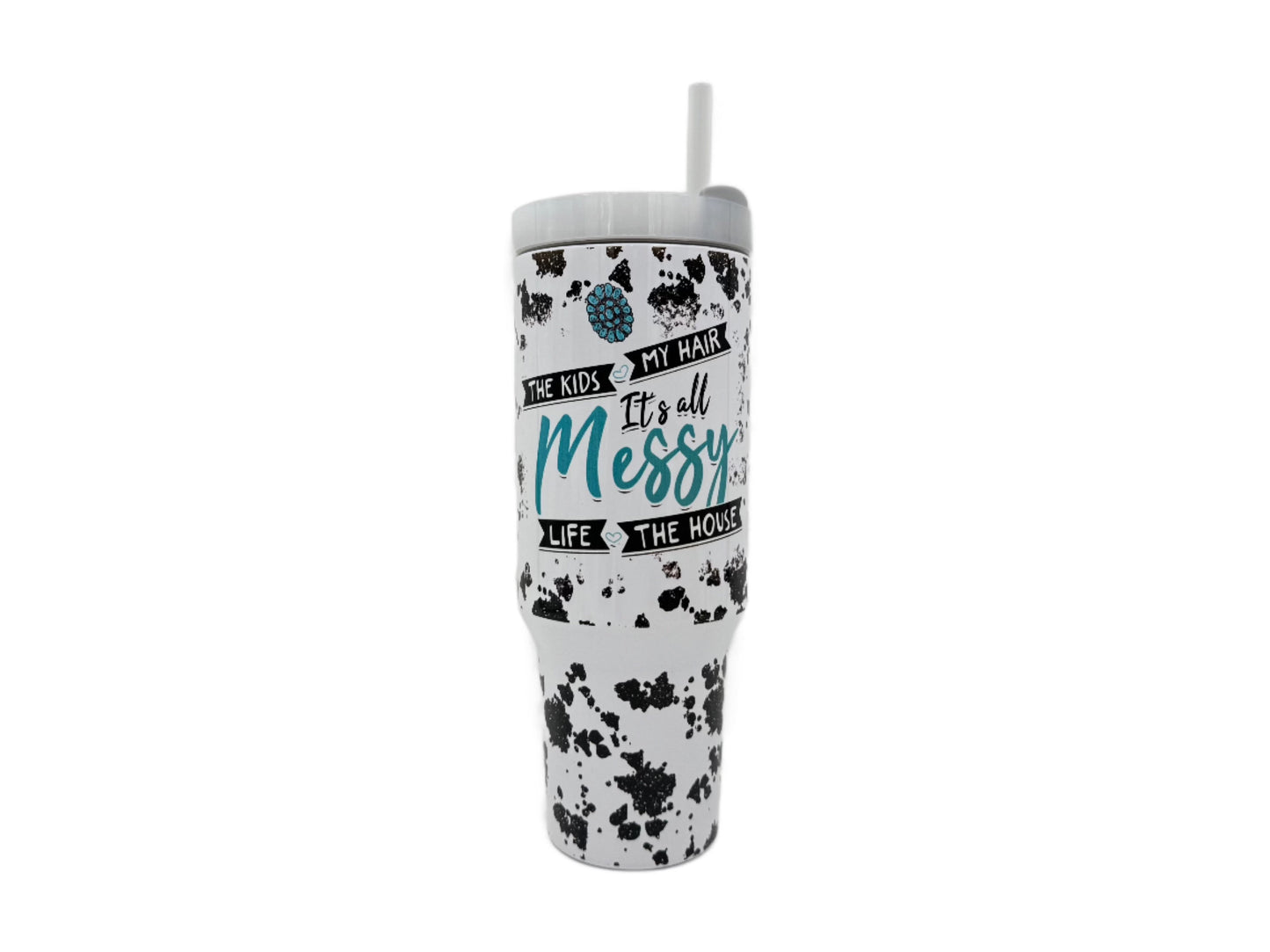 40oz Custom "It's All Messy" Spots Sublimation Tumbler w/ Handle stainless steel