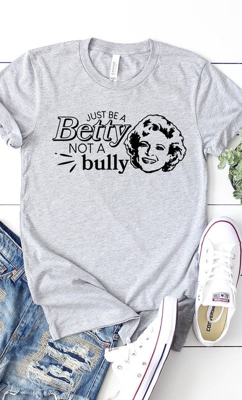 Just Be A Betty Graphic Tee T-Shirt